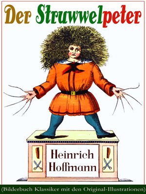 cover image of Der Struwwelpeter (Bilderbuch Klassiker mit den Original-Illustrationen)
